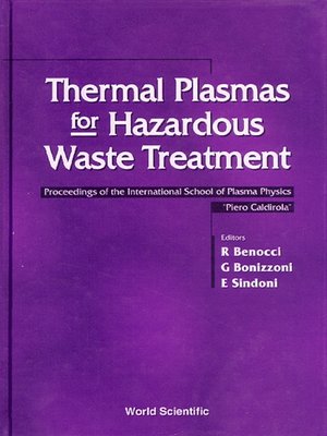 cover image of Thermal Plasmas For Hazardous Waste Treatment--Proceedings of the International School of Plasma Physics "Piero Caldirola"